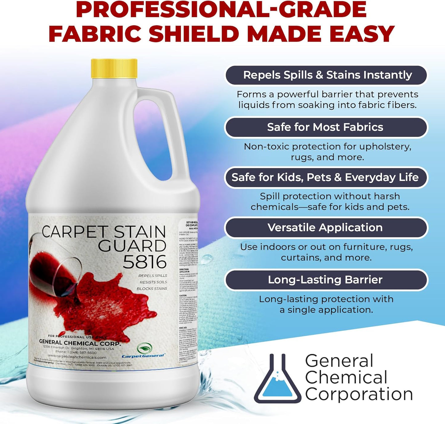 General Chemical Stain Shield Spray - Safe Fabric Protector Spritz and Stain Guard 5816 for Upholstery, Carpets, Rugs, Drapes & More - Impermeable Protectant Spray for Outdoor & Indoor Use -4 Gal Case